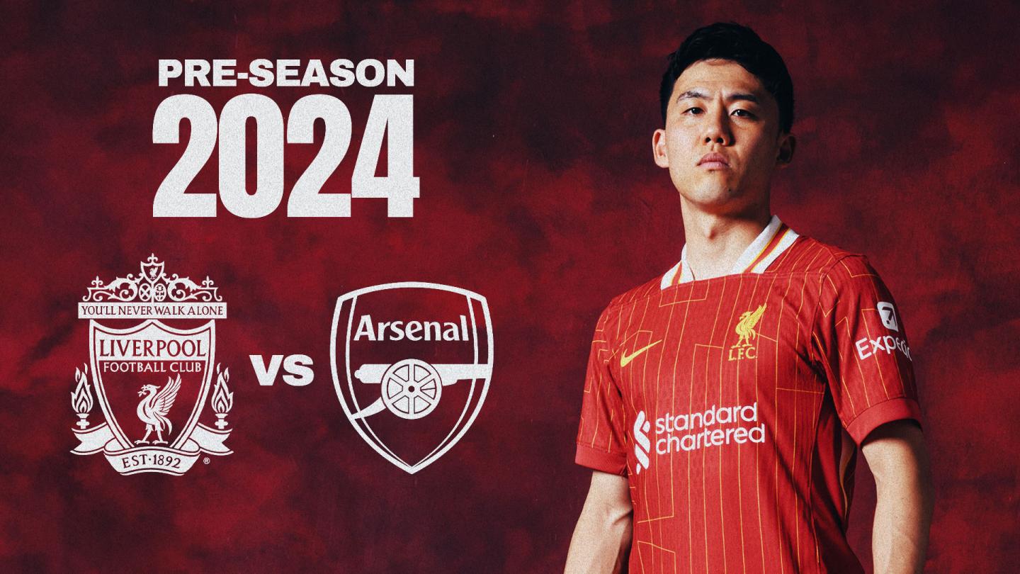 Liverpool vs Arsenal: Watch the Pre-Season Clash Live on LFCTV GO