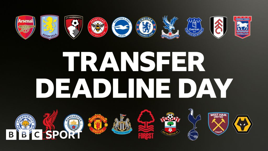 Transfer Deadline Day: All You Need to Know (30 August)